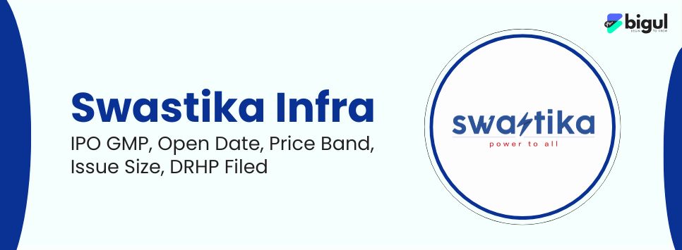 Swastika Infra IPO, DRHP